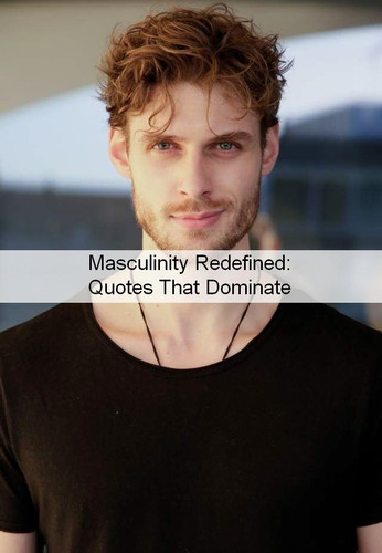 Masculinity Quotes 915.jpg