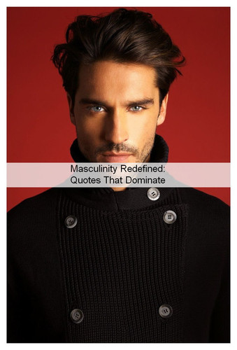 Masculinity Quotes 716.jpg