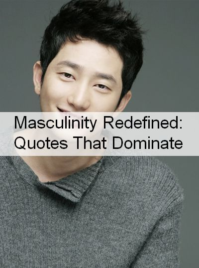 Masculinity Quotes 726.jpg
