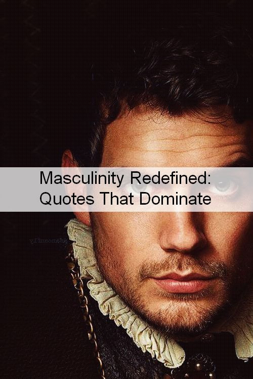 Masculinity Quotes 701.jpg