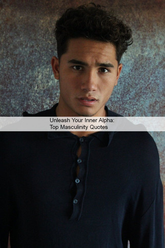 Masculinity Quotes 1458.jpg