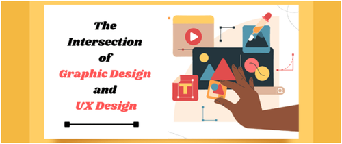 The Intersection of Graphic Design and UX: Elevate Your Creativity.png