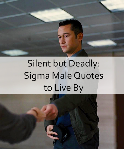 Sigma Male Quotes 1039.png