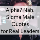 Sigma Male Quotes 401.png