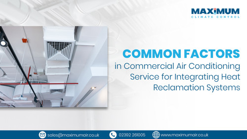 Common Factors in Commercial Air Conditioning Service for Integrating Heat Reclamation Systems.jpg