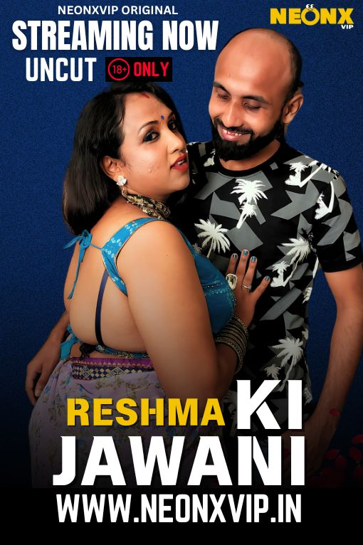 Reshma Ki Jawani (2025) Hindi Uncut NeonX Hot Short Film 720p Watch Online