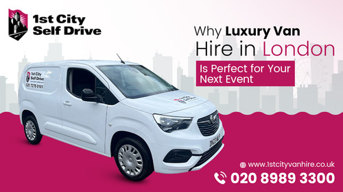 Why Luxury Van Hire in London Is Perfect for Your Next Event.jpg