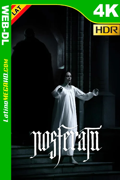 Nosferatu (2024) VERSIÓN EXTENDIDA Latino UltraHD HDR10+ WEB-DL 2160P