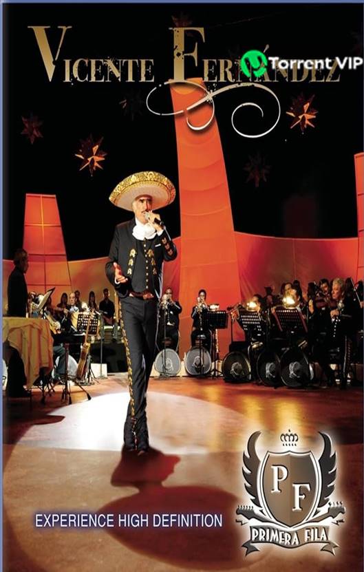 Vicente Fernández En Primera Fila [2008] [BD25] [Latino] *OFICIAL*