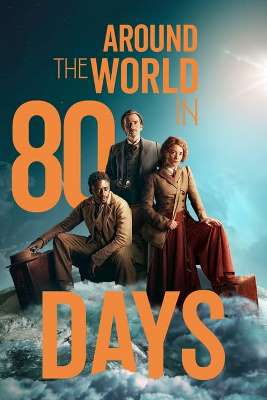 Il Giro del Mondo in 80 Giorni - Stagione Unica (2021) [Completa] .mkv WEBRip mp3 - ITA