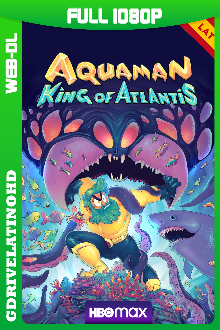 Aquaman: Rey de la Atlantis (2021) [3/3] WEB-DL 1080p Latino-Inglés