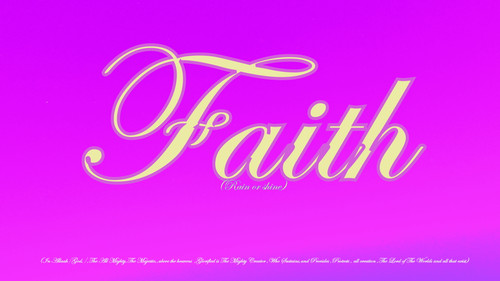 Faith with hope and patence in all aspects of one life ,rain or shine..jpg