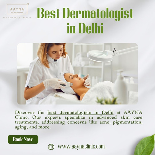 Best Dermatologist in Delhi | Expert Skin Care at AAYNA Clinic.jpg