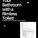 Upgrade Your Bathroom with a Rimless Toilet!