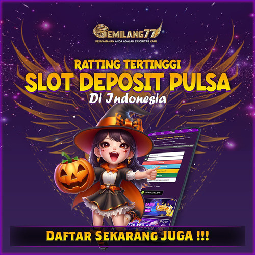 GEMILANG77 - Main Slot Pulsa Solusi Deposit Murah Dapat Tips Penuh Kemenangan