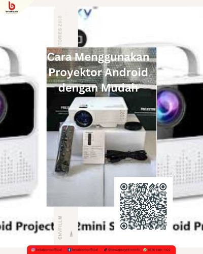 Cara Menggunakan Proyektor Android dengan Mudah.jpg