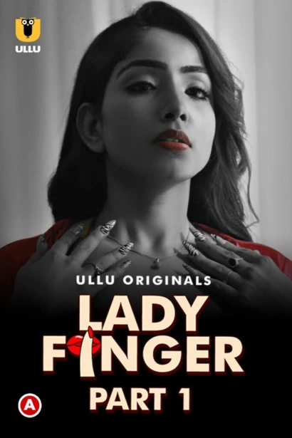 Lady Finger 2022 S01 Hindi Ullu WEB DL H264 AAC 1080p 720p 480p Downloa