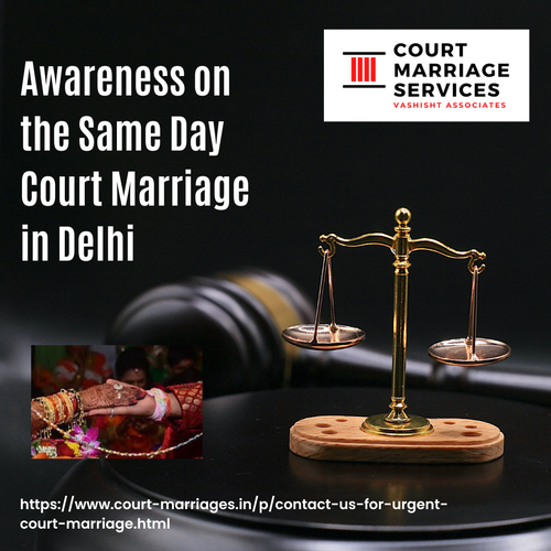 Awareness on the Same Day Court Marriage in Delhi.png