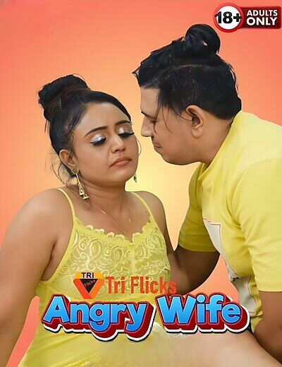 Angry Wife 2025 Triflicks Short Film 1080p | 720p HDRip Download