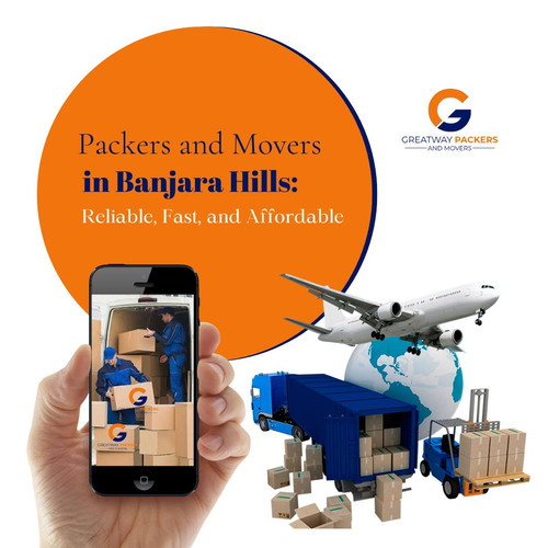 Packers and Movers in Banjara Hills Reliable, Fast, and Affordable.jpg
