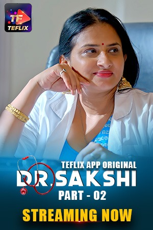 Dr. Sakshi – 2025 – TeFlix – S01E03T04 – Web Series