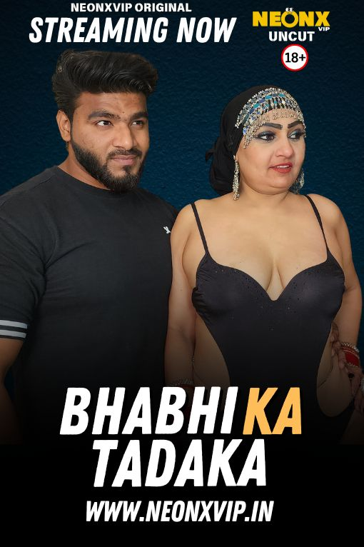 Bhabhi Ka Tadaka (2025) Uncut Hindi NeonX Hot Short Film 720p Watch Online