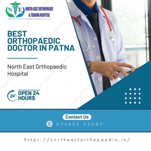 Best Orthopaedic Doctor in Patna: North East Orthopaedic Hospital.jpg