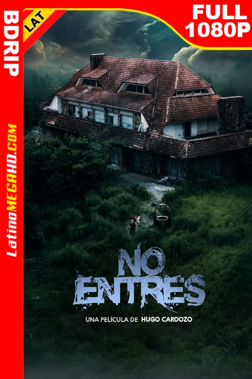 No entres (2024) Latino HD BDRIP 1080P