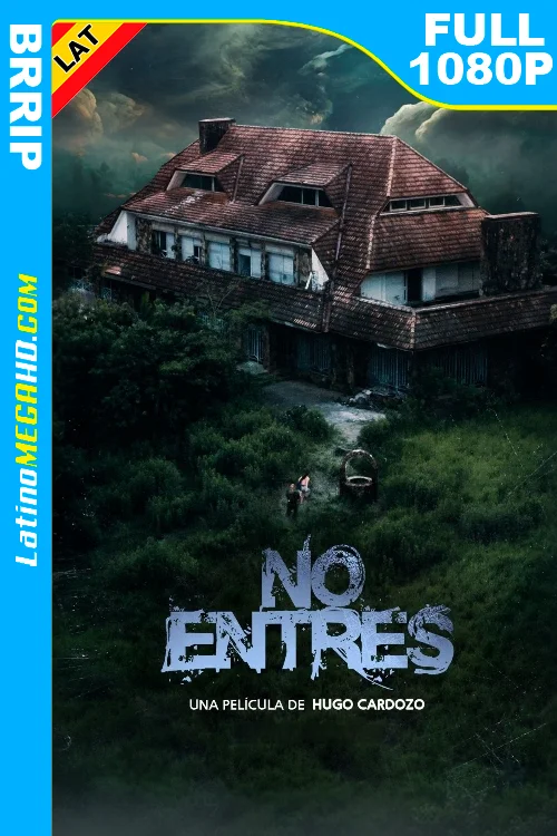 No entres (2024) Latino HD BRRIP 1080P