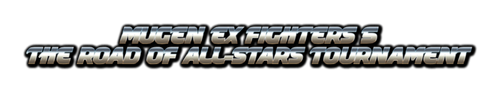 MUGEN EX FIGHTERS 5 The Road o 1 11 2025 (1).png
