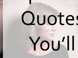 Taylor swift Quotes 551.gif