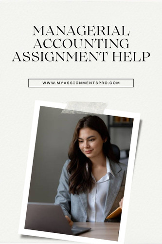 Managerial Accounting Assignment Help - My Assignments Pro.jpg