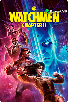 Watchmen: Chapter II [2024] [BD25] [Latino] *OFICIAL*