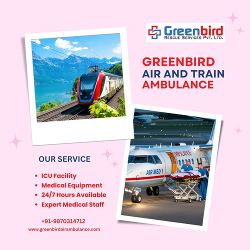Use Superb Medical Care by Greenbird Air and Train Ambulance Services in Delhi at Normal Charges.jpg