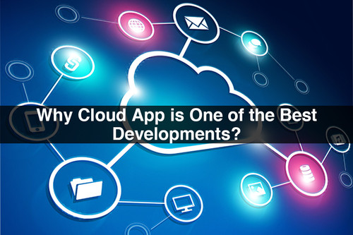 Why Cloud App is One of the Best Developments.jpg