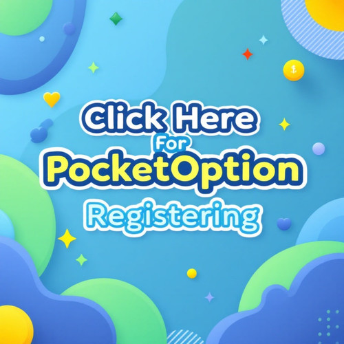 Click Here For Pocket Option Registering Now 25.jpg
