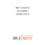MDM Charter Algebra 1 Semester 2
