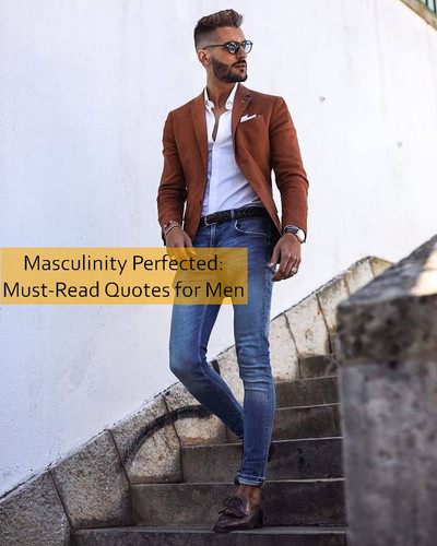 masculinity Quotes 1027.jpg