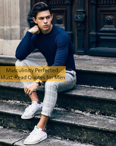 masculinity Quotes 1017.jpg
