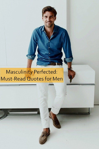 masculinity Quotes 1006.jpg