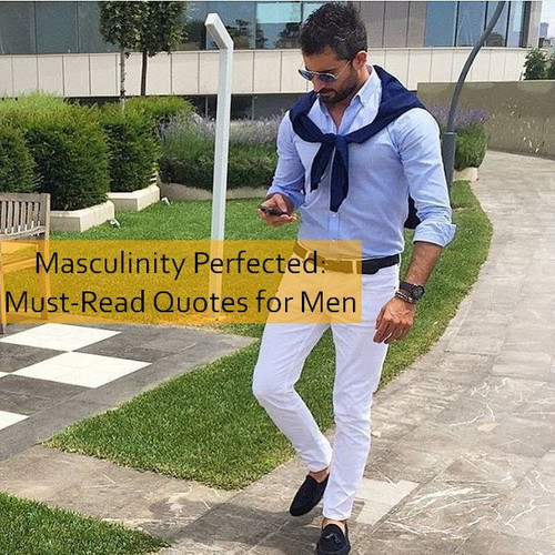 masculinity Quotes 1054.jpg