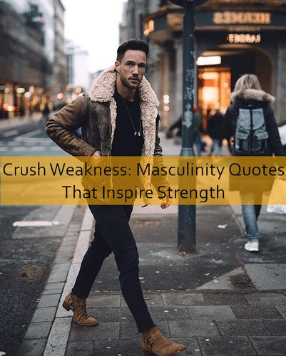 masculinity Quotes 911.jpg