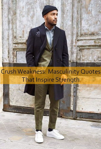 masculinity Quotes 908.jpg