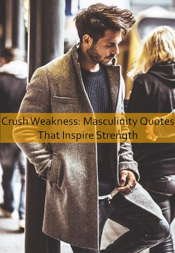masculinity Quotes 885.jpg