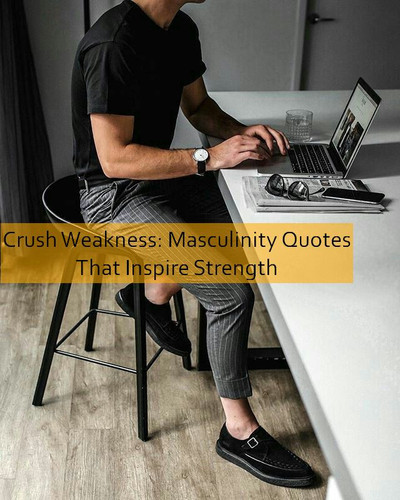 masculinity Quotes 917.jpg