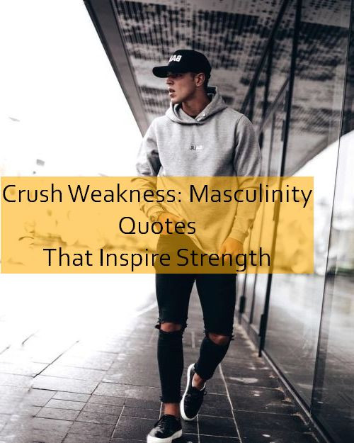 masculinity Quotes 910.jpg