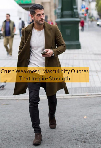 masculinity Quotes 897.jpg