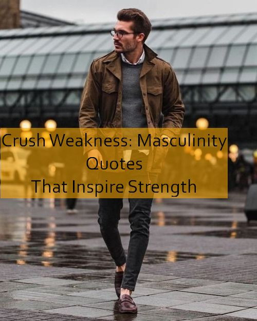 masculinity Quotes 887.jpg