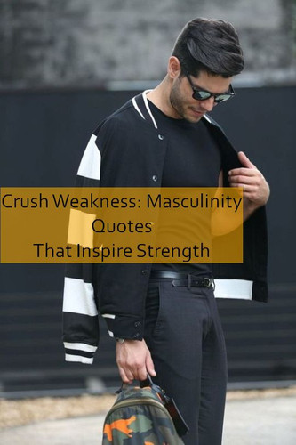masculinity Quotes 919.jpg