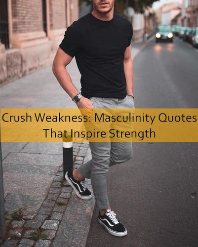 masculinity Quotes 932.jpg